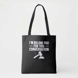 Tote Bag Je Vous Facture Pour Cette Conversation Avocat Dro