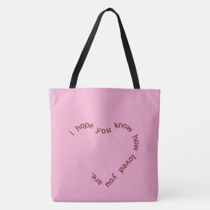 Tote Bag "J'espère que vous savez combien vous êtes aimé Gr