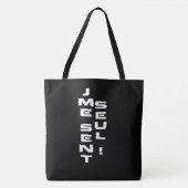 Tote Bag Jme sent seul! (Devant)