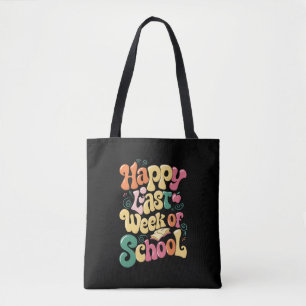Tote Bag Joyeuse Dernière Semaine D'École Enseignants Élève