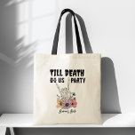Tote Bag Jusqu'à la mort faisons-nous parti bachelorette fa<br><div class="desc">Jusqu'à la mort sommes-nous parti bachelorette fête faveurs sacs fourre-tout mariées customisez cadeaux,  noir gothique squelette fête de mariée faveurs</div>