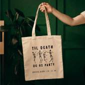 Tote Bag Jusqu'à la mort Fêtons-nous Skeleton Bachelorette 