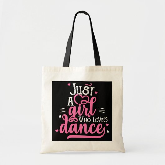 Tote Bag Just A Girl Who Love Dance Don pour Dancer (Devant)