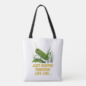 Tote Bag "Just Hoppin’ Funny Grasshopper Art" (Dos)