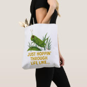 Tote Bag "Just Hoppin’ Funny Grasshopper Art" (De près)