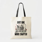 Tote Bag Juste un chapitre de plus Squelette drôle de lectu (Devant)