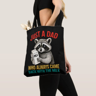 Tote Bag Juste Un Père Qui Est Toujours Revenu Avec Le Lait