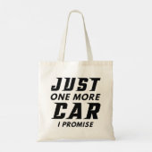 Tote Bag Juste Une Voiture De Plus Je Promets (Dos)