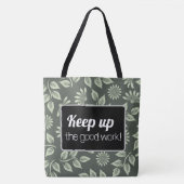 Tote Bag Keep up the good work. (Voorkant)