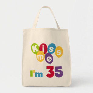 Tote Bag Kiss Me I'm 35 Anniversaire T-shirts et GIfts