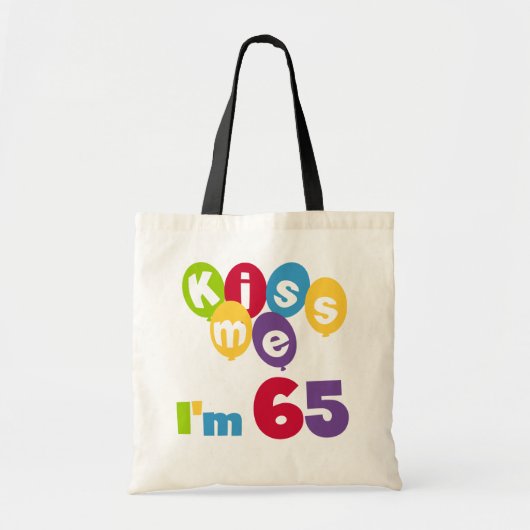 Tote Bag Kiss Me I'm 65 Anniversaire T-shirts et cadeaux (Devant)
