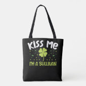 Tote Bag Kiss Me I'm A Sullivan - Nom Sullivan (Dos)