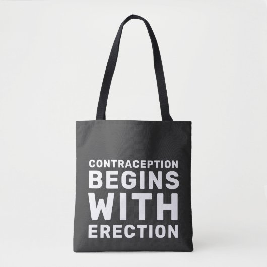 Tote Bag La Contraception Commence Par L'Érection Les Droit (Devant)