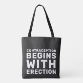 Tote Bag La Contraception Commence Par L'Érection Les Droit (Dos)