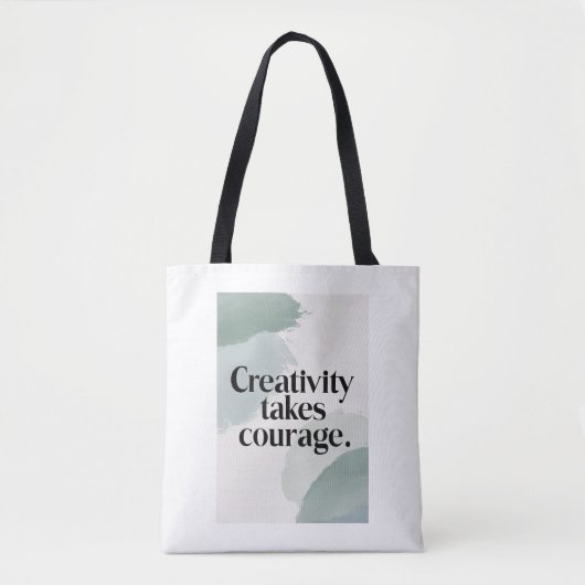 Tote Bag La créativité exige du courage (Devant)
