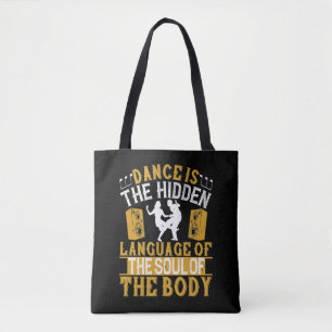 Tote Bag La danse est le langage caché de l'âme