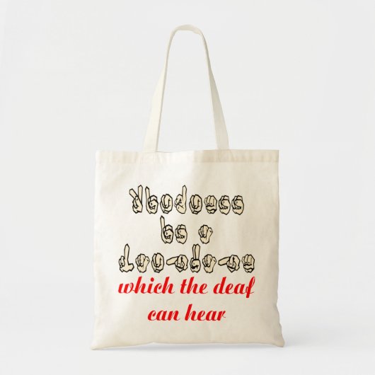 Tote Bag La gentillesse est une langue que le sourd peut (Devant)