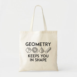 Tote Bag La Géométrie Vous Conserve Dans La Forme