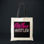 Tote Bag La Journée de Maman Hustler<br><div class="desc">Maman Hustler Mothers Day For All Moms Who Hustle Hard Venin. Parfait pour papa,  maman,  papa,  men,  women,  friend et family members on Thanksgiving Day,  Christmas Day,  Mothers Day,  Fathers Day,  4th of July,  1776 Independent Day,  Vétérans Day,  Halloween Day,  Patrick's Day</div>