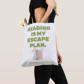 Tote Bag La lecture est mon plan d'évasion - Conception de (De près)