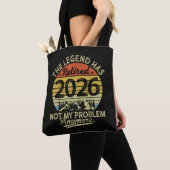 Tote Bag La légende a pris sa retraite 2026 Pas mon problèm (De près)