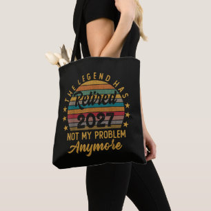 Tote Bag La légende a pris sa retraite 2027 Ce n'est plus m