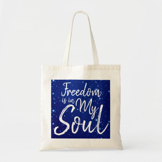 Tote Bag La liberté est dans mon âme (Devant)