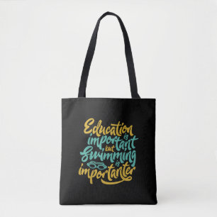Tote Bag La natation est important Amusant nageurs Lover Ca