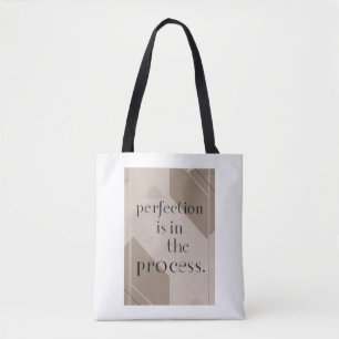 Tote Bag La perfection est dans le processus