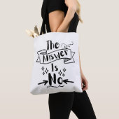 Tote Bag La Réponse N'Est Pas Une Citation Drôle (De près)
