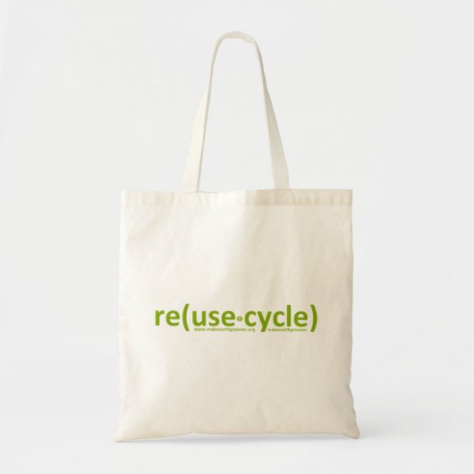 Tote Bag la réutilisation réutilisent plus vert (Devant)