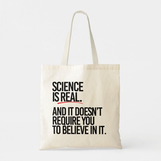 Tote Bag La science est réelle et vous n'avez pas à croire (Dos)