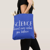 Tote Bag La Science ne s'inquiète pas ce que vous croyez (De près)