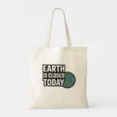 Tote Bag "La Terre Est Fermée Aujourd'Hui | Conception de d (Dos)