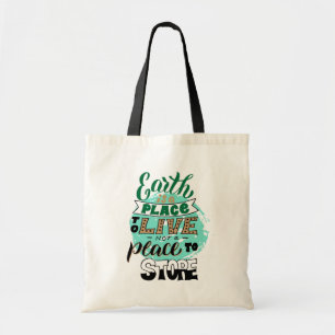 Tote Bag La Terre Est Un Endroit Où Vivre Sans Stocker