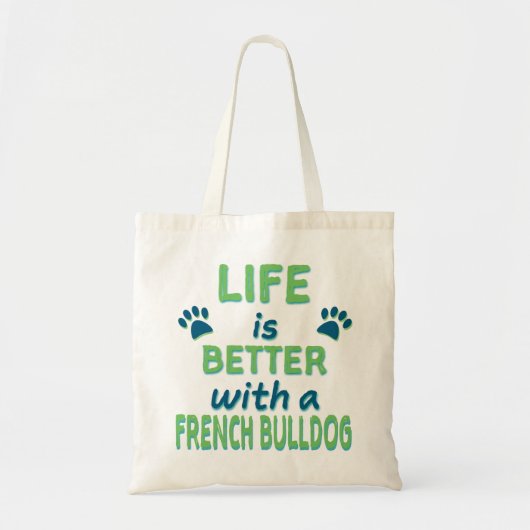 Tote Bag La vie est bouledogue mieux français (Devant)