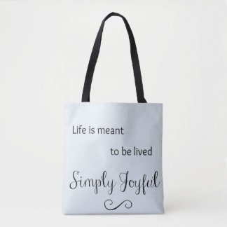 Tote Bag La vie est censée pour être Fourre-tout simplement