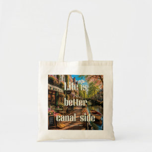 Tote Bag La vie est meilleure au bord des canaux Amsterdam