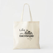 Tote Bag La vie est meilleure avec Dachshunds Best Friends  (Devant)