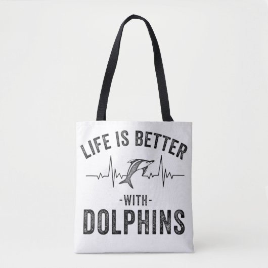 Tote Bag La vie est meilleure avec Dolphins cool hearbeat l (Devant)