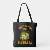 Tote Bag La Vie Est Meilleure Avec Les Bars Tiki (Dos)
