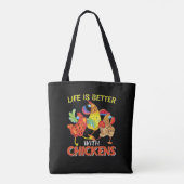 Tote Bag La vie est meilleure avec les poulets (Dos)