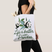 Tote Bag La vie est meilleure avec Panda (De près)