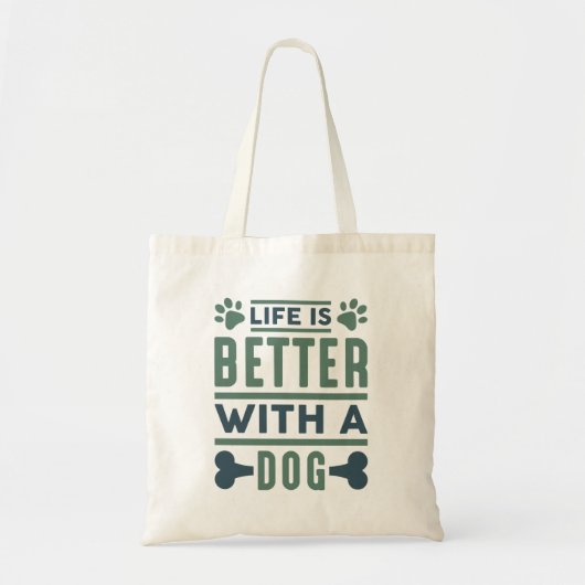 Tote Bag La Vie Est Meilleure Avec Un Chien (Devant)