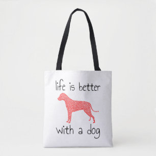 Tote Bag La vie est meilleure avec un chien - Amoureux des