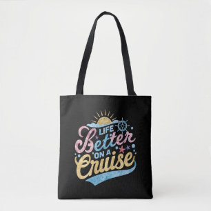 Tote Bag La vie est meilleure lors d'une croisière en famil