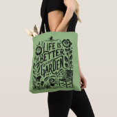 Tote Bag La Vie Est Mieux Dans Le Jardin Vert (De près)