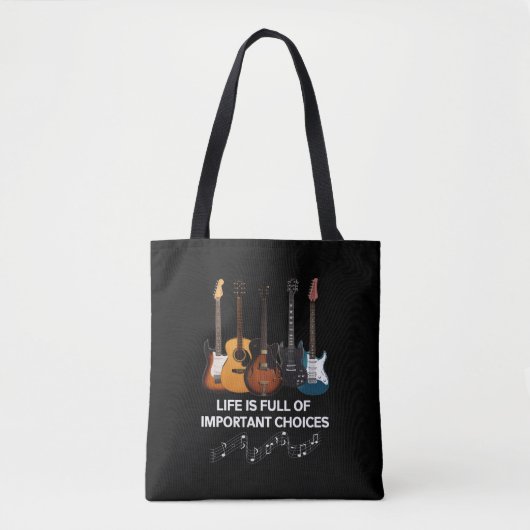 Tote Bag La Vie Est Pleine De Choix Importants Guitar Lover (Devant)
