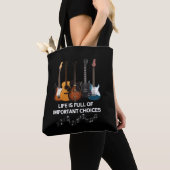 Tote Bag La Vie Est Pleine De Choix Importants Guitar Lover (De près)