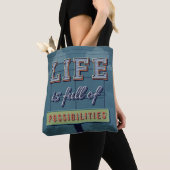 Tote Bag La vie est pleine des possibilités (De près)